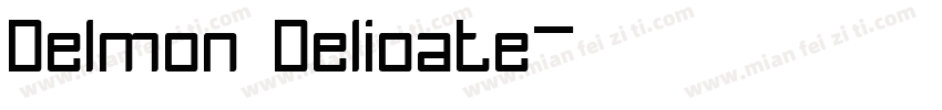 Delmon Delioate字体转换